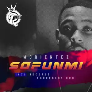 Morientez - SoFunmi (Prod. by ODH)